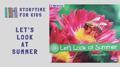 @Storytime for Kids | Let's look at Summer by Sarah L Schuette