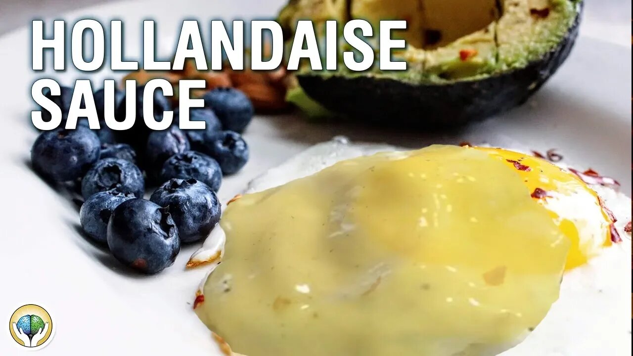 How To: Hollandaise Sauce Easy Recipe