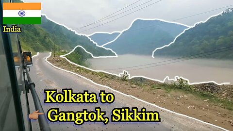 Kolkata to Gangtok Sikkim | India 🇮🇳