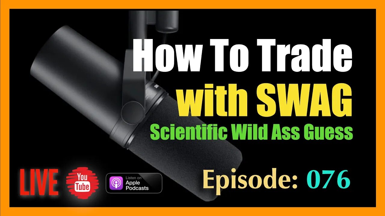 Trading with SWAG - the Scientific Wild Ass Guess