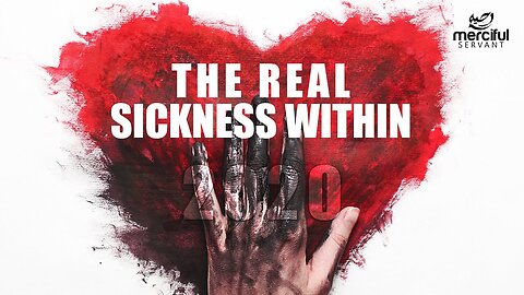 2020 THE REAL SICKNESS WITHIN