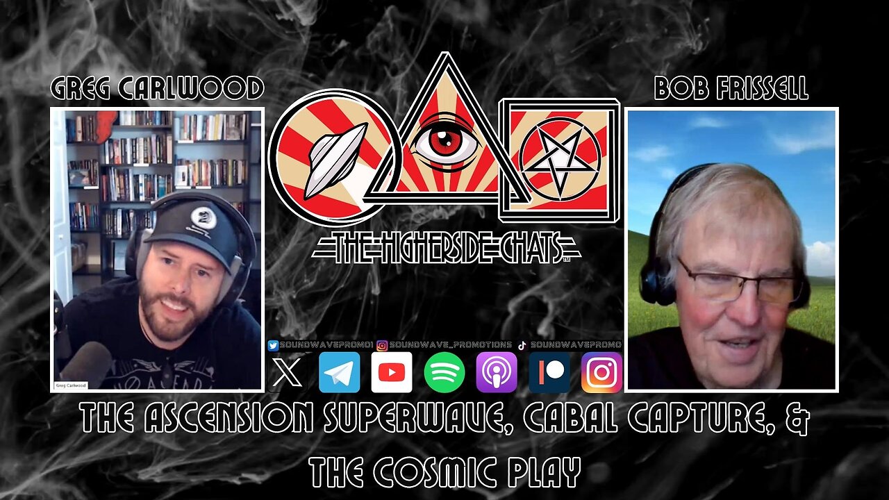 The Higherside Chats with Greg Carlwood and Bob Frissell 1st Hour Clip