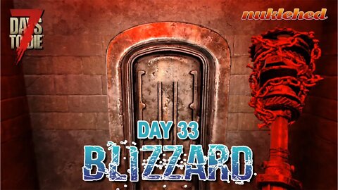 Blizzard: Day 33 | 7 Days to Die Alpha 19.2 Gameplay Series