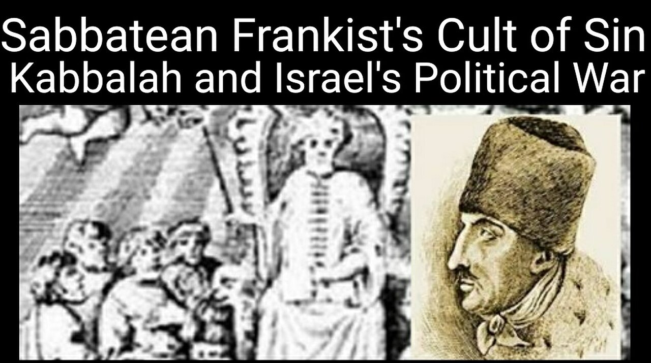 Israel Likud Orthodox vs Sabbatean Frankists Satanic Cult of Sin Kabbalist Freemason Jews. Deep Dive