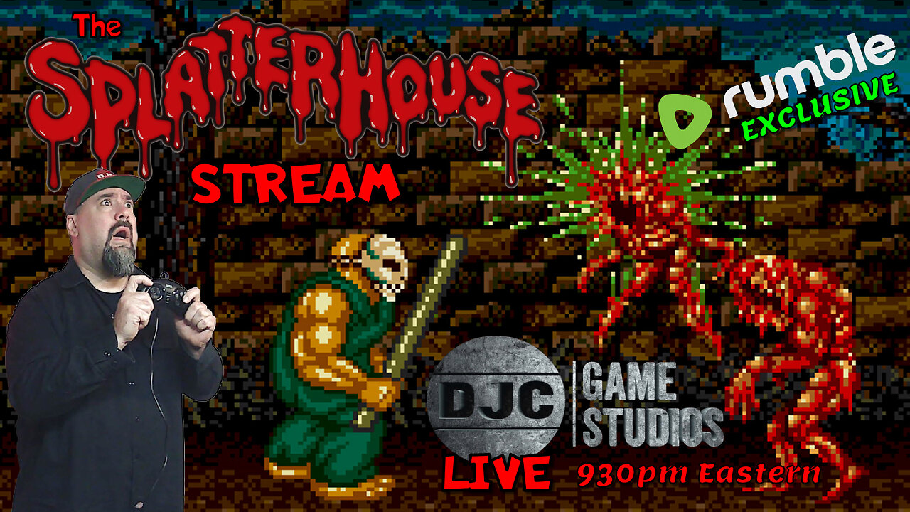 The SPLATTERHOUSE Stream - LIVE with DJC - Rumble Exclusive