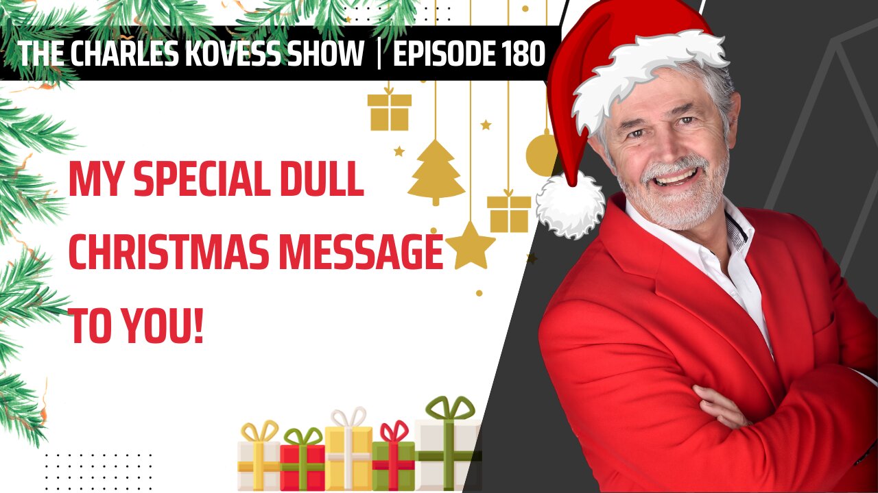 Ep #180: My Special DULL Christmas Message to You!