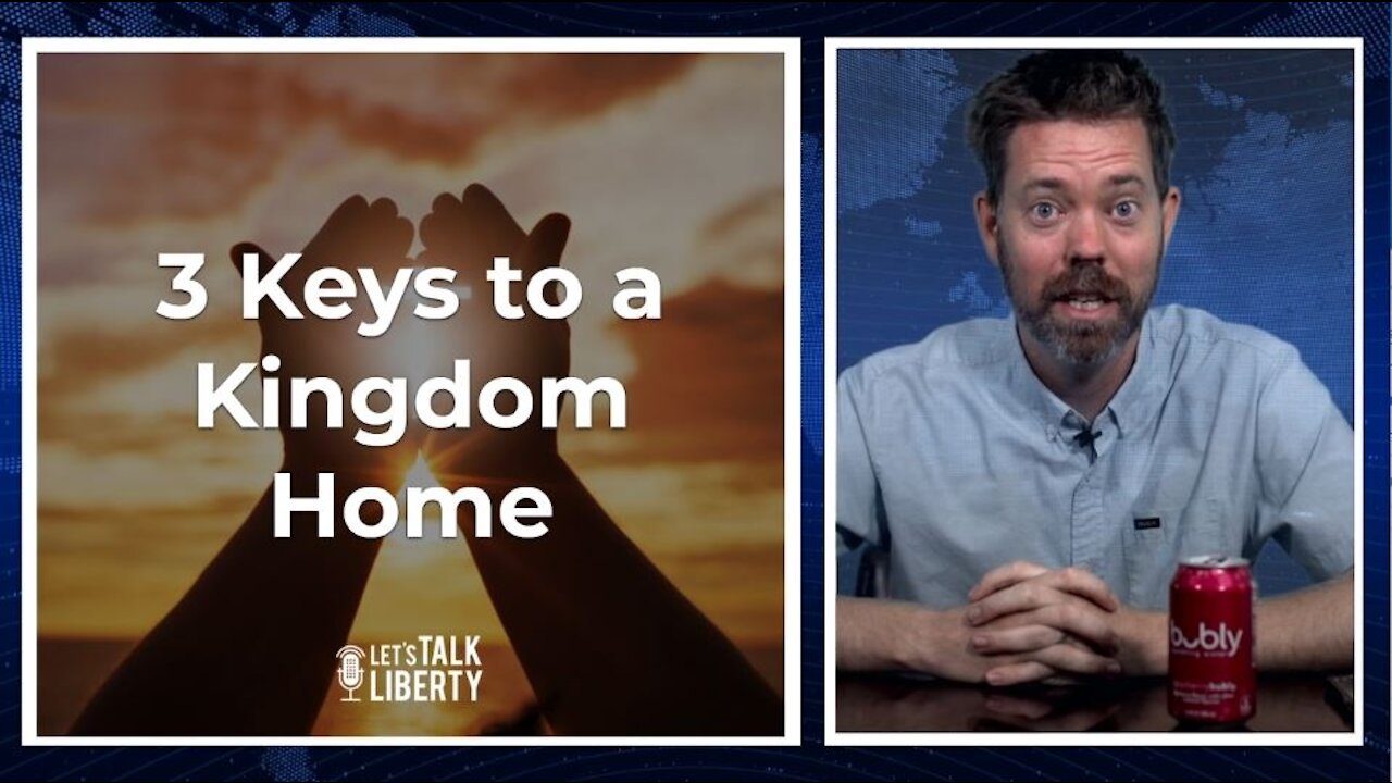 3 Keys to a Kingdom Home