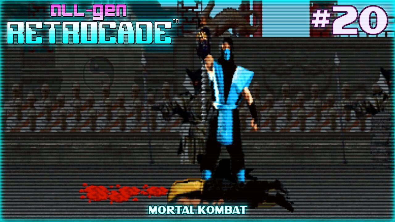 All-Gen Retrocade Ep.20: MORTAL KOMBAT
