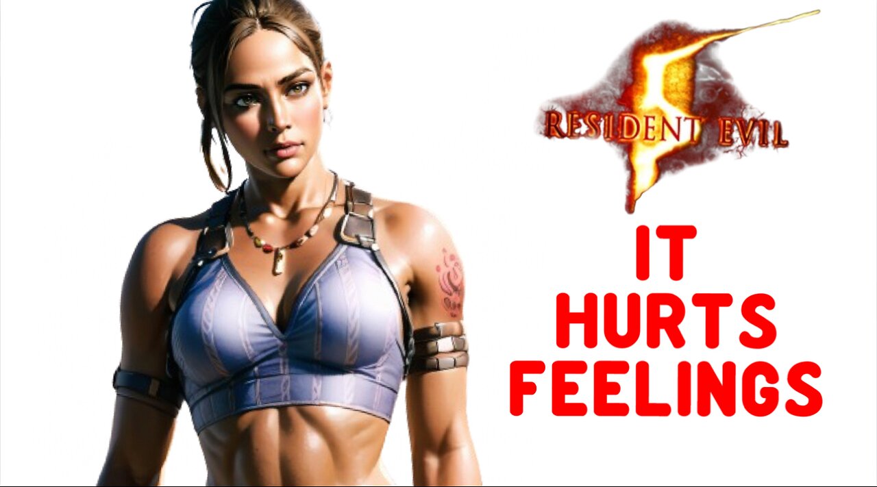 RESIDENT EVIL 5 REMAKE WILL HURT FEELINGS IF MADE