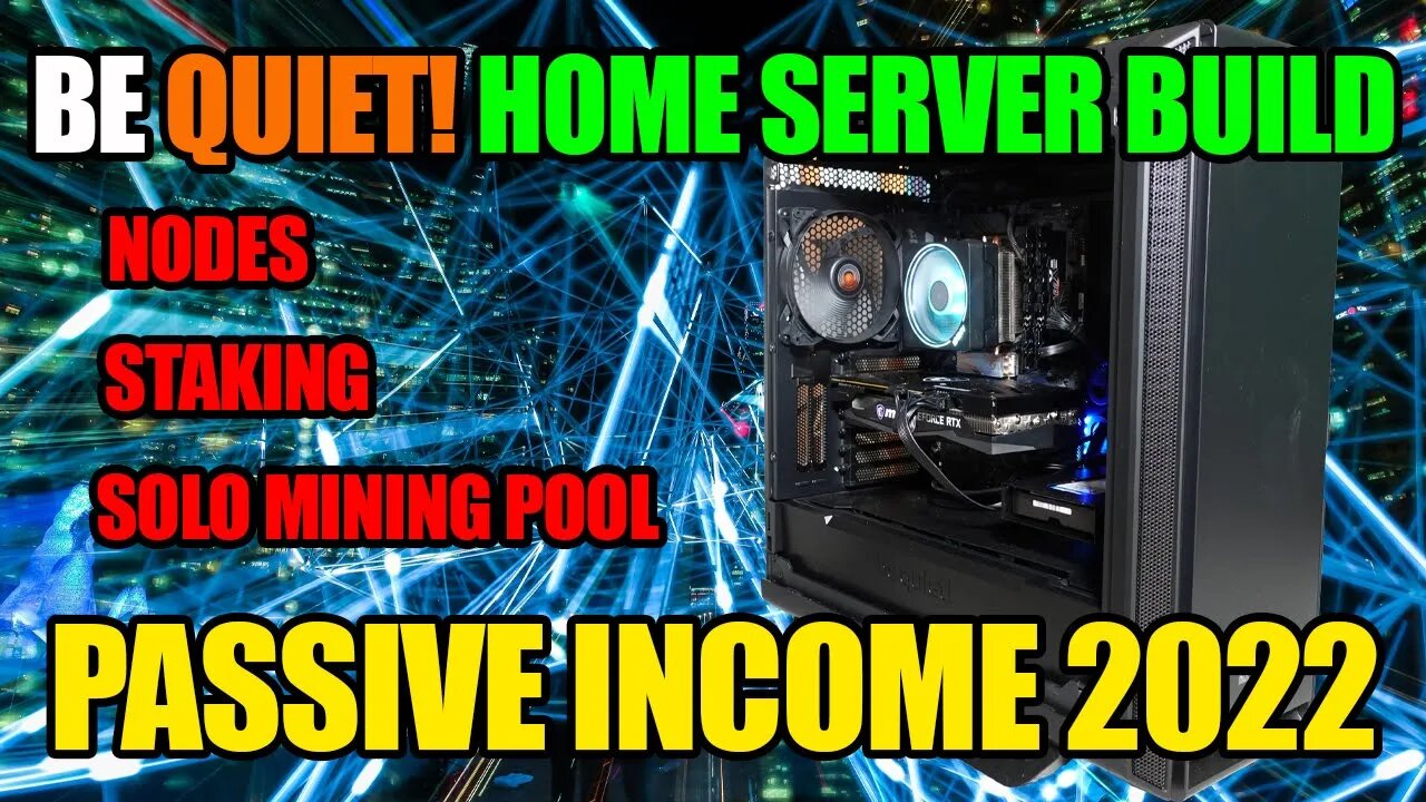 Home Server PC Build For Staking, NODES, Solo Pools | Be Quiet! SILENT Base 802