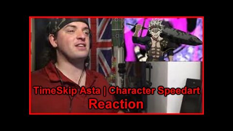 Reaction: TimeSkip Asta | Character Speedart