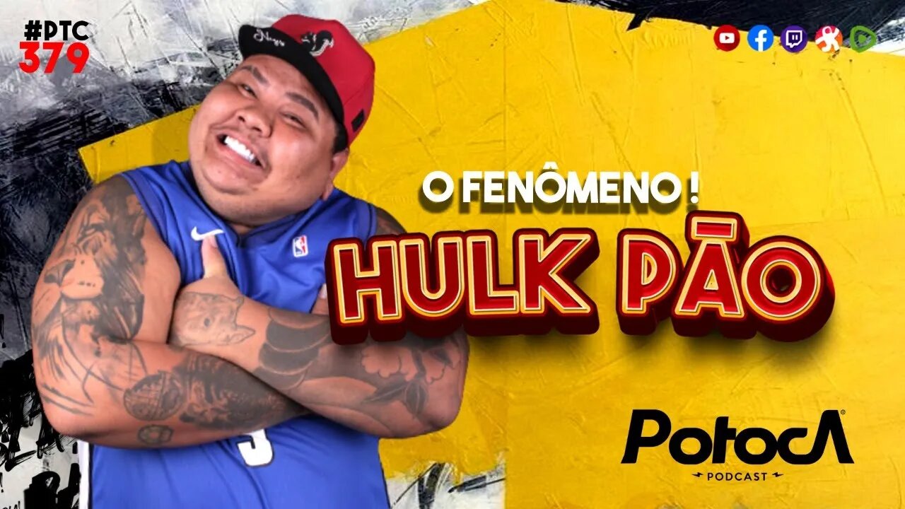 HULK PÃO | PTC #379