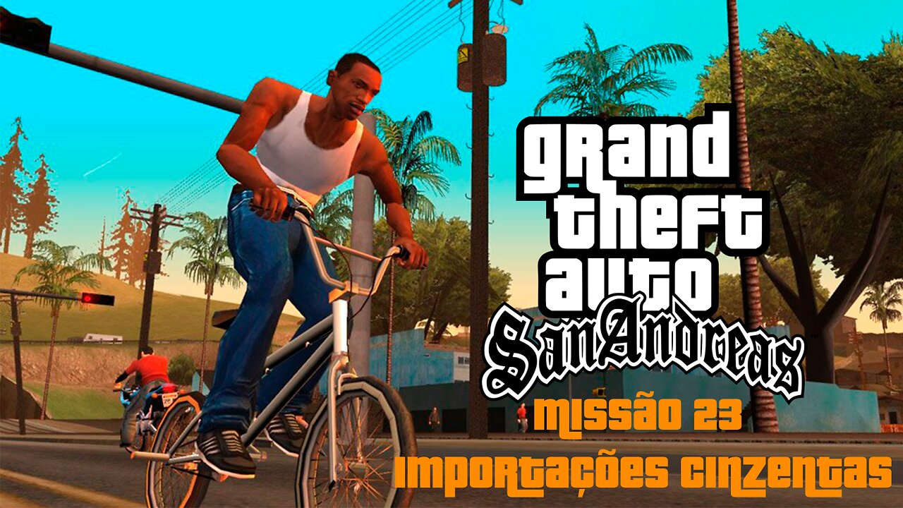 GTA San Andreas - Missão 23 - Importações Cinzentas