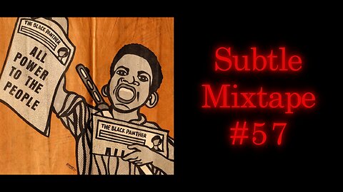 Subtle Mixtape 57 | If You Don't Know, Now You Know