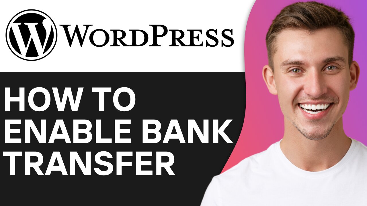 HOW TO ADD ENABLE DIRECT BANK ACCOUNT TRANSFER ON WORDPRESS