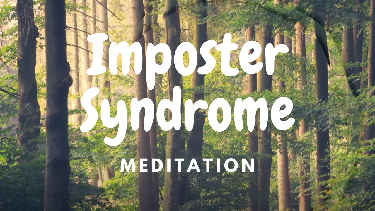 Imposter Syndrome Meditation | for Working Professionals, Students, Engineers, Software Developers