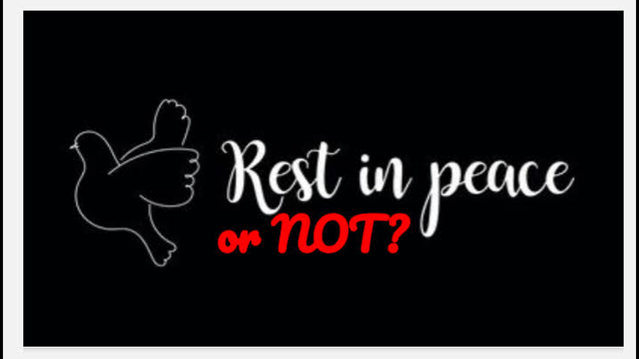 Rest In Peace Or Not?