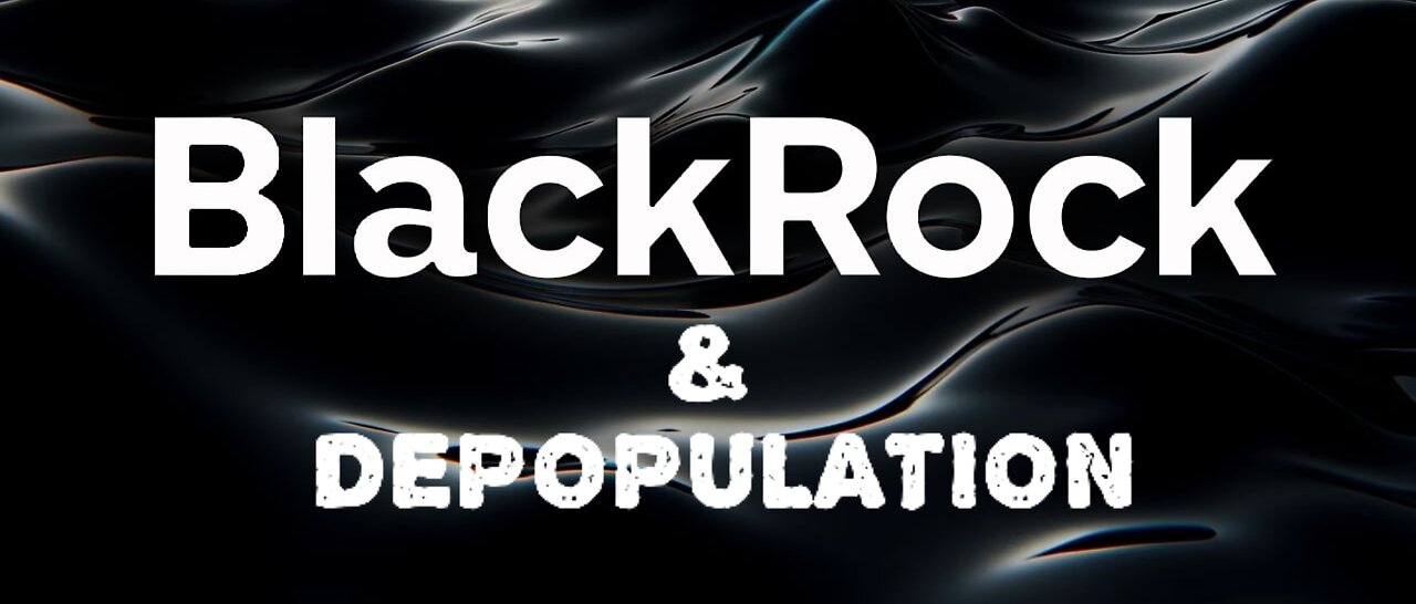 Blackrock CEO Larry Fink on DEPOPULATION