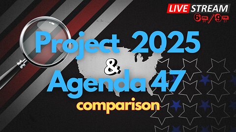 Is Project 2025 the same as Trumps Agenda 47 ? Lets look at them both #Politics