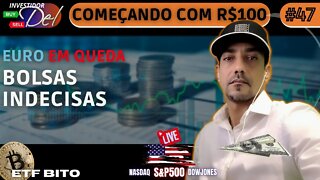 #47 COMEÇANDO C/ R$100 AÇÕES INTERNACIONAIS + BITCOIN | HK50 | US100 | US30