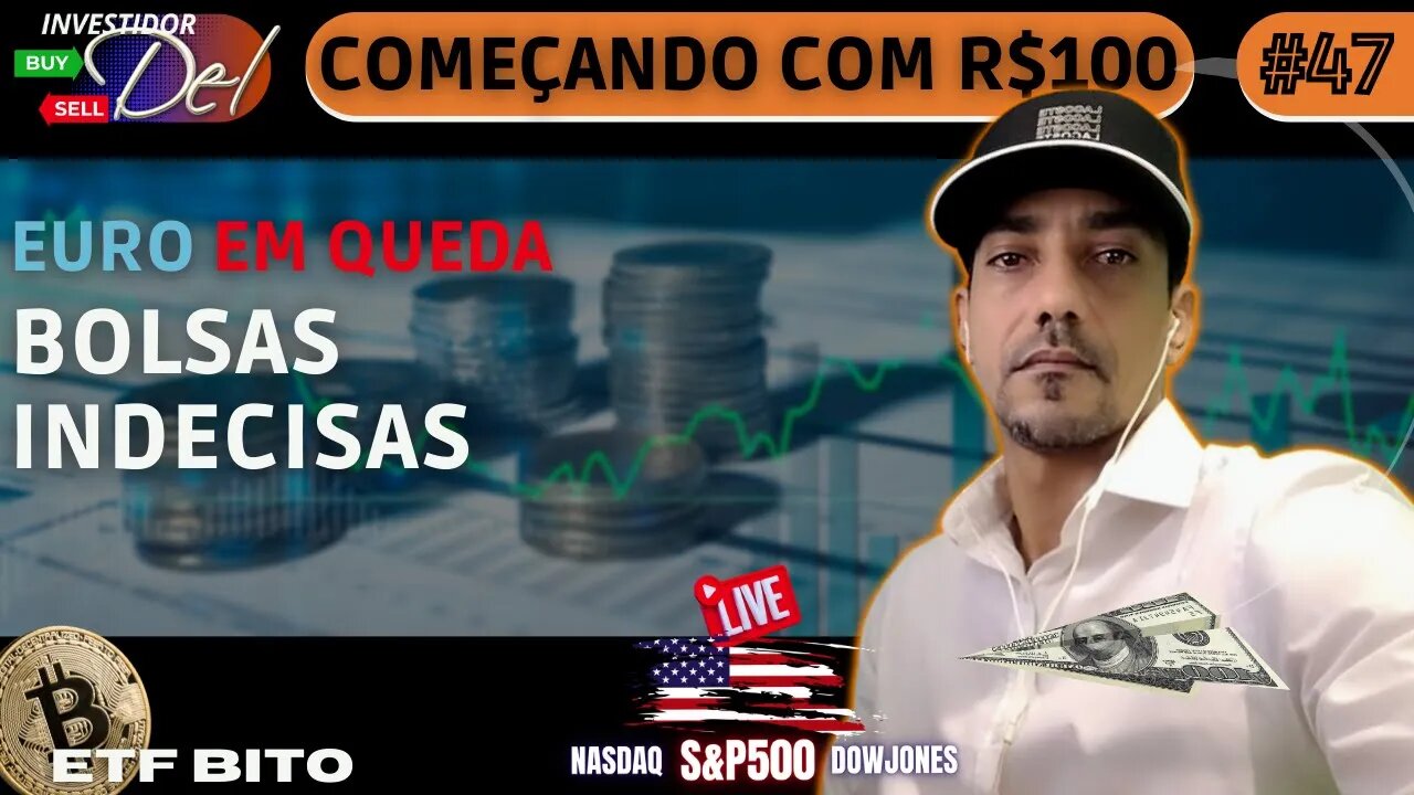 #47 COMEÇANDO C/ R$100 AÇÕES INTERNACIONAIS + BITCOIN | HK50 | US100 | US30