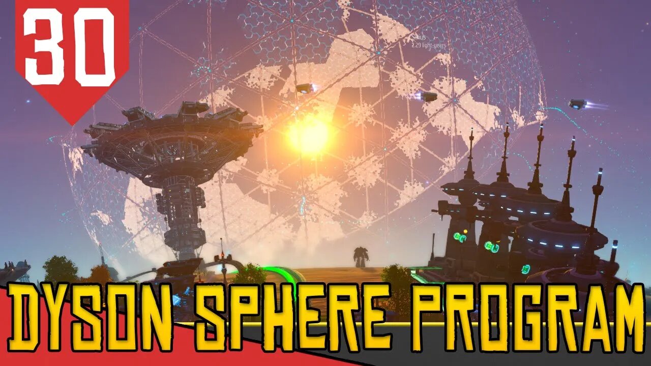 PREENCHENDO a ESFERA DE DYSON Com Paineis Solares - Dyson Sphere Program #30 [Série Gameplay PT-BR]