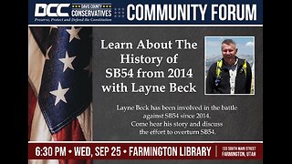 2024.09.25 Davis County Conservatives - Layne Beck on the History of SB54 from 2014