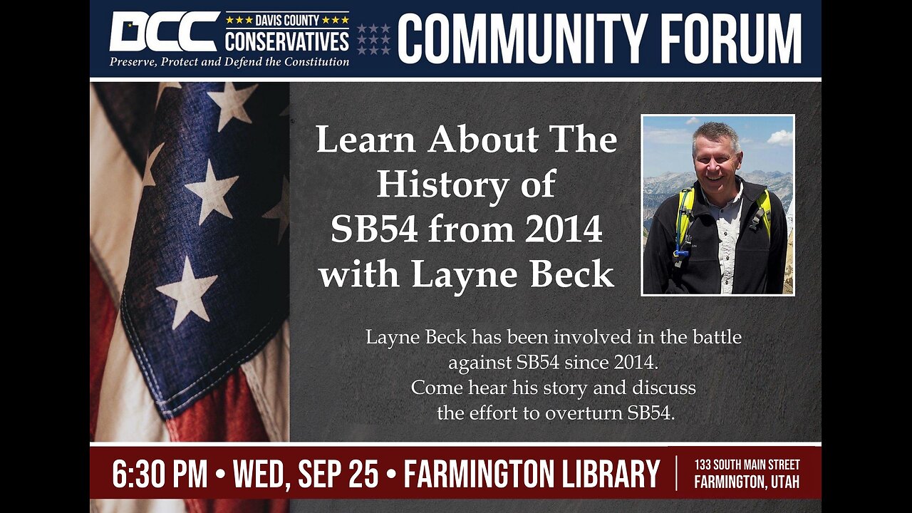 2024.09.25 Davis County Conservatives - Layne Beck on the History of SB54 from 2014