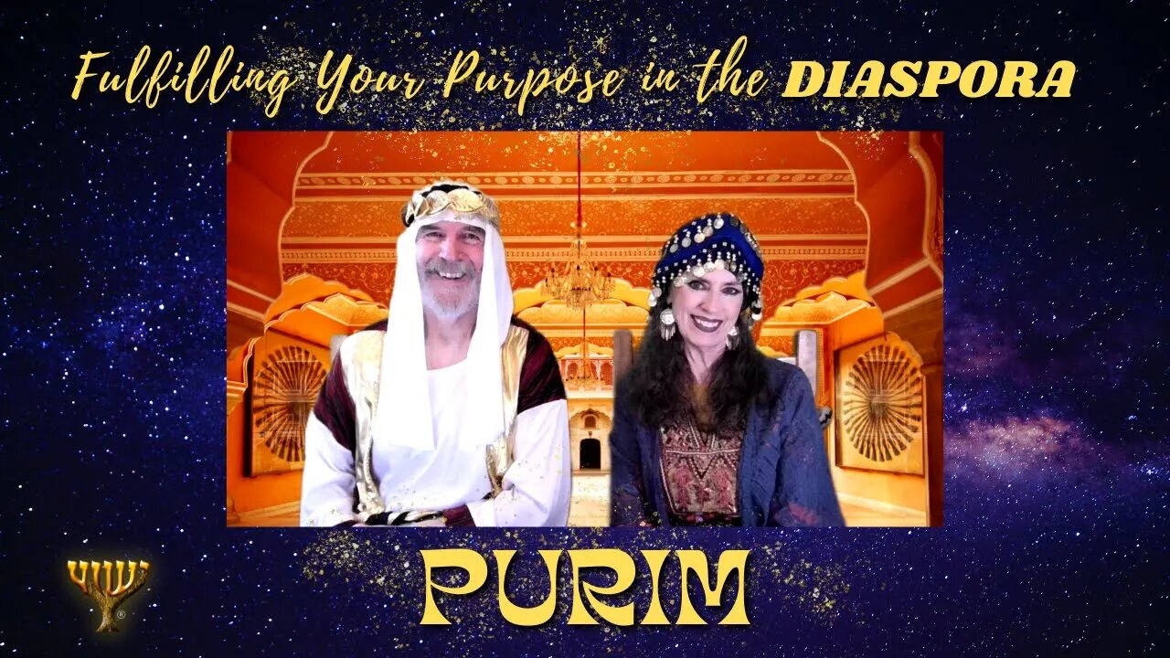 PURIM l Fulfilling Your Purpose in the Diaspora