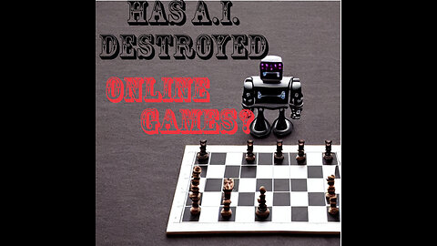 Has AI Destroyed Online Chess Dead Internet Theory