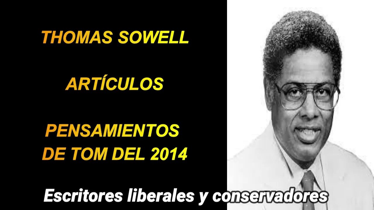 Thomas Sowell - Pensamientos de Tom del 2014
