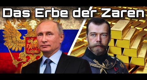 🎥 Das Erbe der Zaren: Putin bringt den Goldstandard zurück