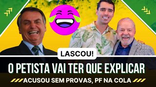 O PETISTA SE LASCOU! || Acusou Bolsonaro e a PF foi acionada 🤣