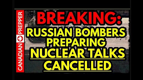 BREAKING!! 18 Russian Bombers! NUCLEAR TALKS CANCELLED! Attack IMMINENT!!!