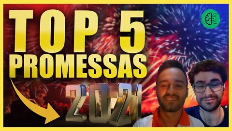 🔵 TOP 5 PROMESSAS PARA 2021| Quais as promessas mais faladas?