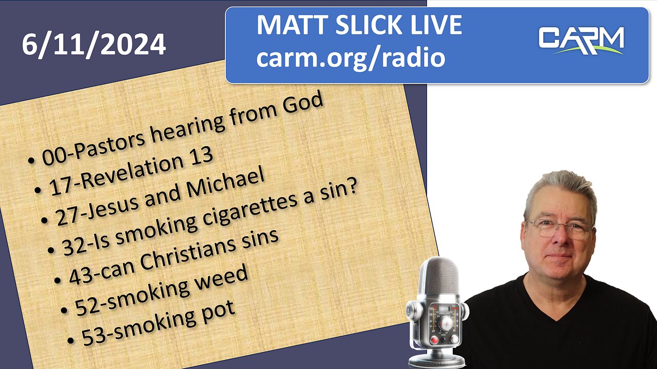 Matt Slick Live, 6/11/2024