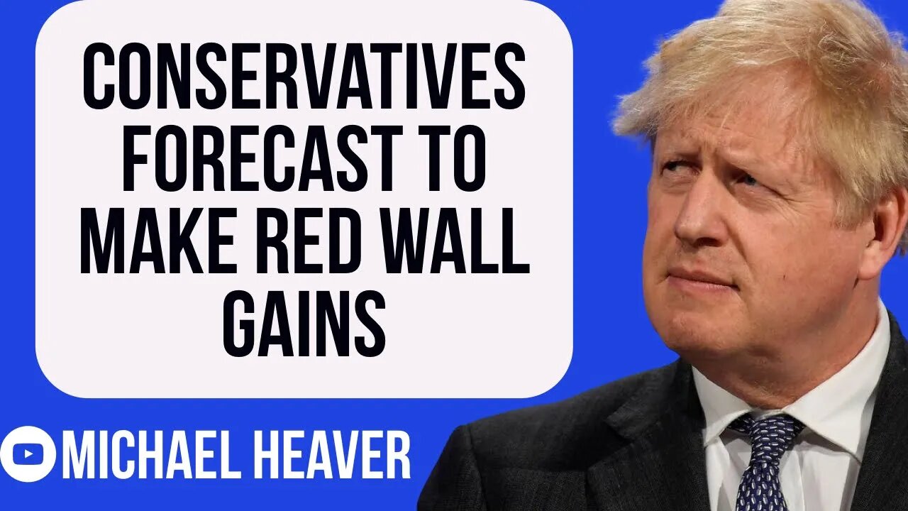 Labour’s Red Wall Forecast To CRUMBLE Next Week - Heavy Losses Predicted!