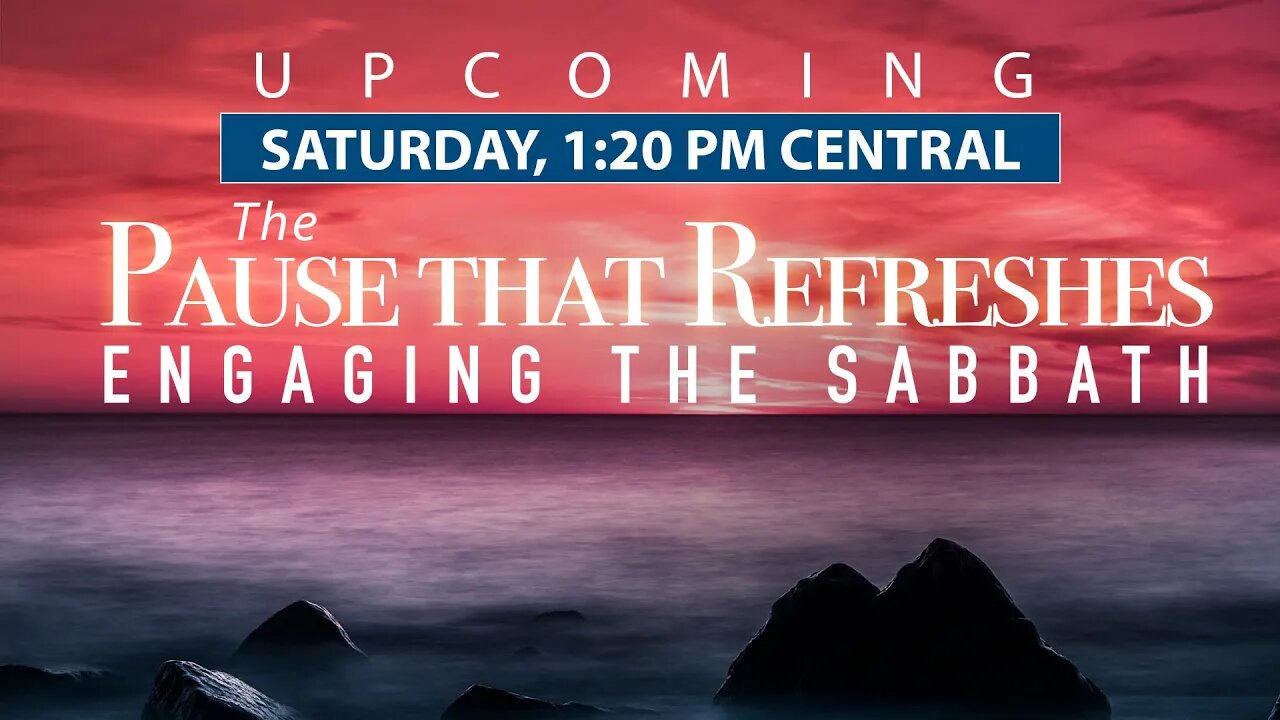 YRM Sabbath LIVE Feed, "The Pause that Refreshes - Engaging the Sabbath"