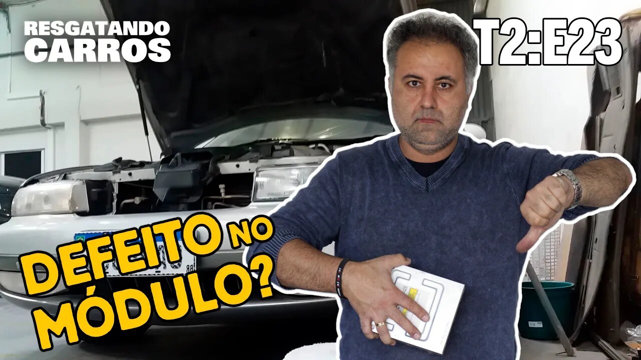 DEFEITO NO MÓDULO? "Resgatando Carros" T2:E23