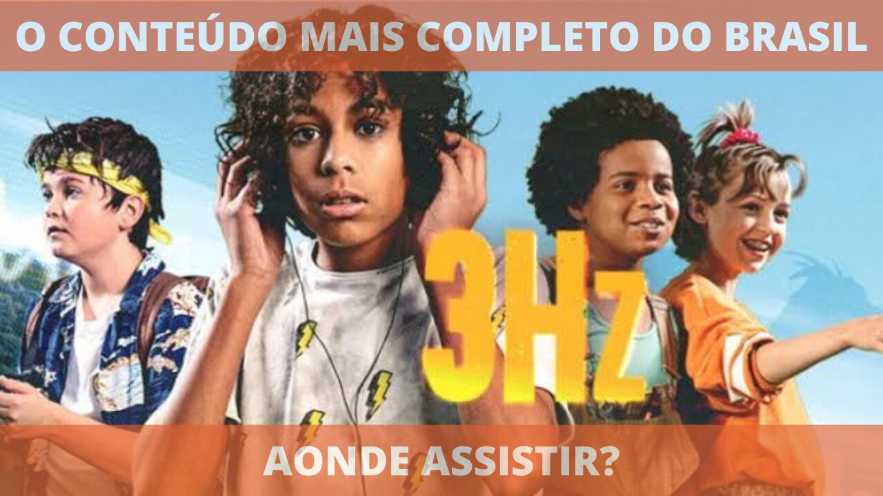 Aonde assistir a série 3hz