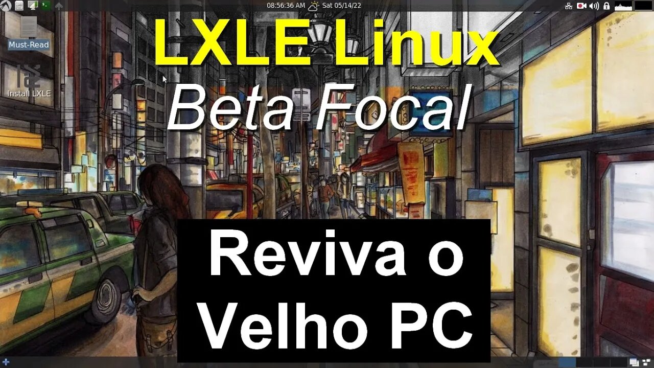 LXLE Beta Focal baseado no Lubuntu LTS. Reviva aquele PC antigo. Para Computadores Velhos e Novos.