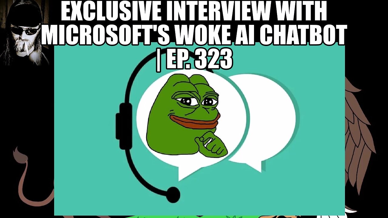 Exclusive Interview With Microsoft's Woke AI Chatbot | Ep. 323
