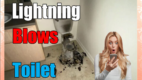 Lightning⚡ Blows Up Toilet🚽