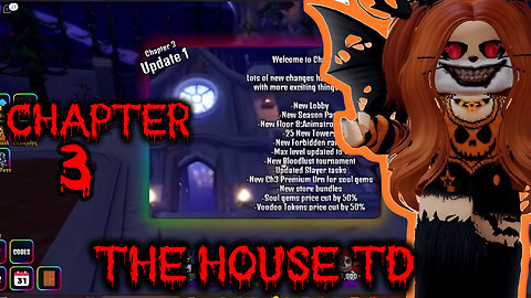 The House TD Chapter 3 Is Here!