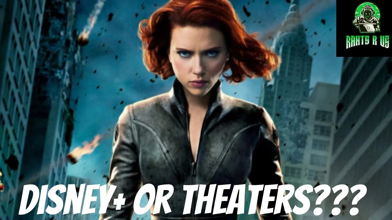 Black Widow Theater Or Disney+ Release???