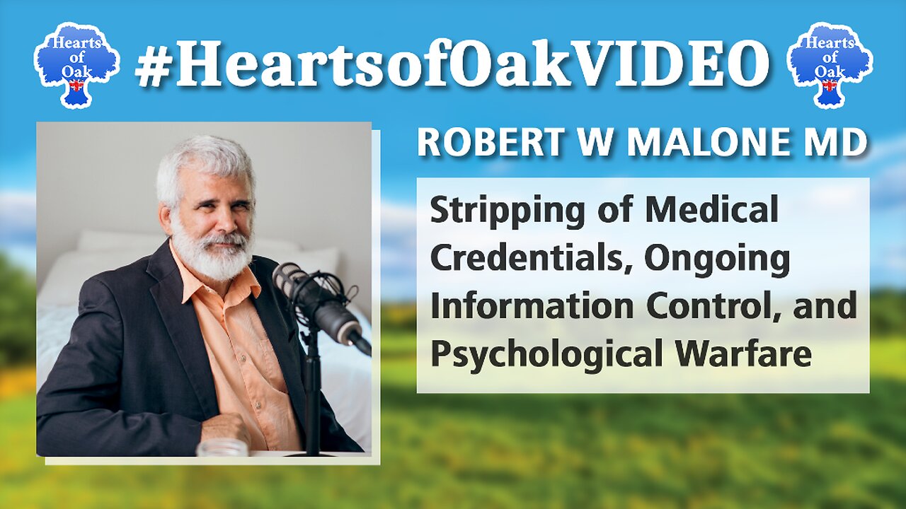 Robert W Malone MD - Stripping of Medical Credentials, Ongoing Information Control & Psychological