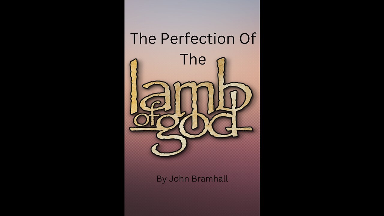 The Perfection of the Lamb