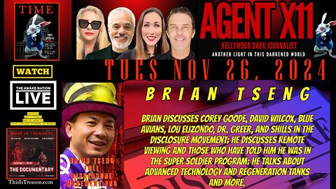 AGENT X11: EP 64: BRIAN TSENG: FULL DISCLOSURE NOW MOVEMENT