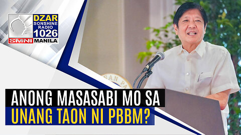 #GoodMorningSonshine: Anong masasabi mo sa unang taon ni PBBM?