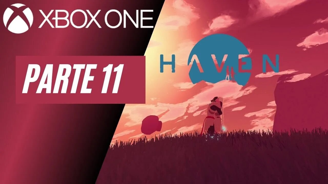 HAVEN - PARTE 11 (XBOX ONE)